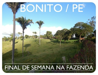 Final de semana na Fazenda - Bonito / PE